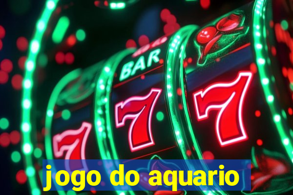 jogo do aquario